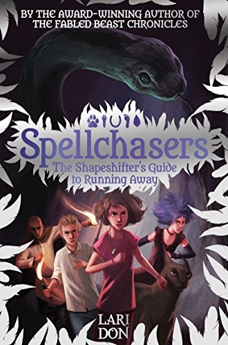 Shapeshifter's Guide to Running Away (Spellchasers Book 2)