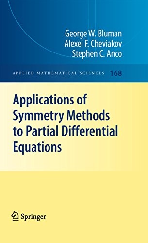 Applications of  Symmetry Methods to Partial Differential Equations (Applied Mathematical Sciences Book 168)