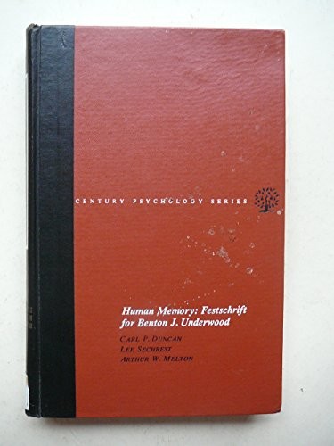 Human memory; Festschrift in honor of Benton J. Underwood