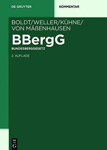 Bbergg Bundesberggesetz: Kommentar (de Gruyter Kommentar) (German Edition)