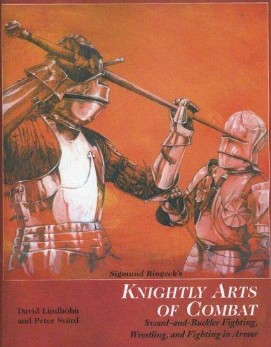 Sigmund Ringeck's knightly arts of combat