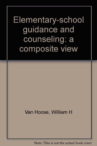 Elementary-school guidance and counseling: a composite view