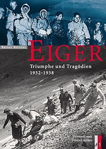 Eiger +»-+-+ Triumpfe und Trag÷dien