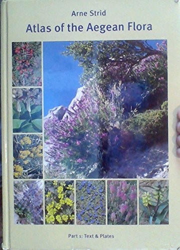 Atlas of the Aegean Flora - Part 1: Text & Plates