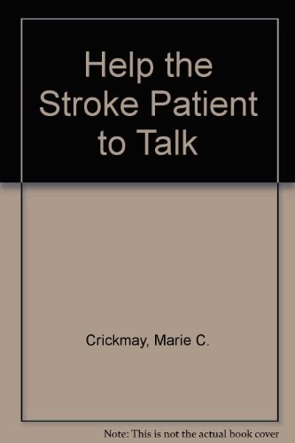 Help the stroke patient to talk