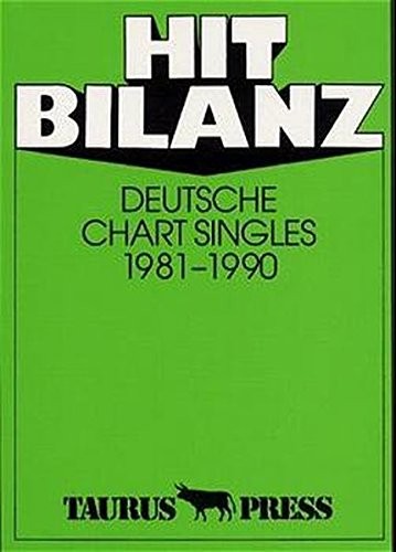 Hit Bilanz. Deutsche Chart Singles 1981 - 1990.