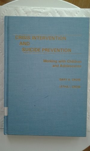 Crisis intervention and suicide prevention