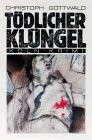 Tödlicher Klüngel.
