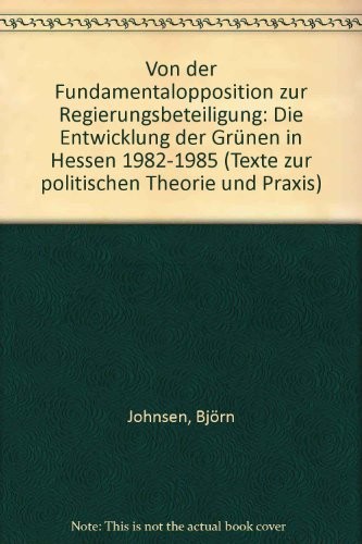 Von der Fundamentalopposition zur Regierungsbeteiligung