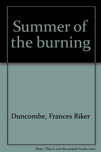 Summer of the burning
