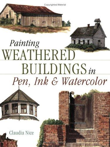 Painting Weathered Buildings in Pen Ink & Watercolor (Artist's Photo Reference)