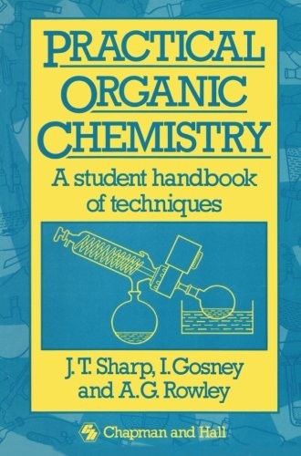 Practical organic chemistry