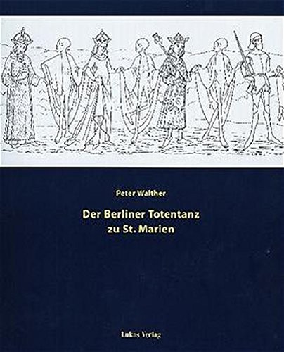 Der Berliner Totentanz zu St. Marien