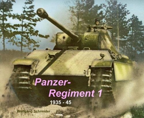 Panzer Regiment 1: 1935-45 (English and German Edition)