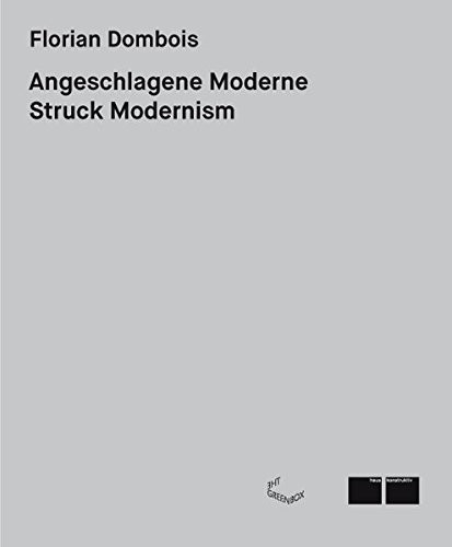 Florian Dombois: Struck Modernism