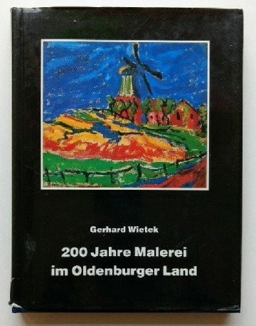 200 Jahre Malerei im Oldenburger Land