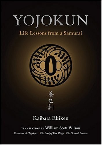 Yojokun: Life Lessons from a Samurai (The Way of the Warrior Series)