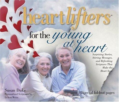 Heartlifters for the young at heart