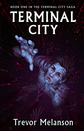 Terminal City (The Terminal City Saga Book 1)