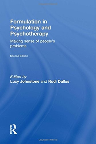 Formulation in Psychology and Psychotherapy: Making sense of people's problems