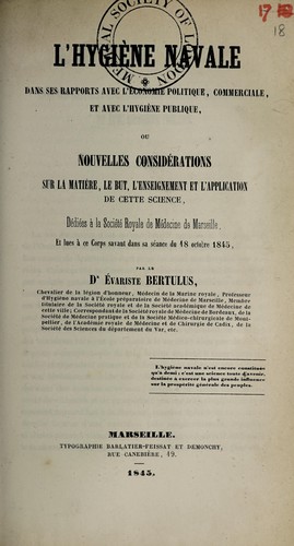L'hygiène navale dans ses rapports avec l'économie politique, commerciale, et avec l'hygiène publique ...