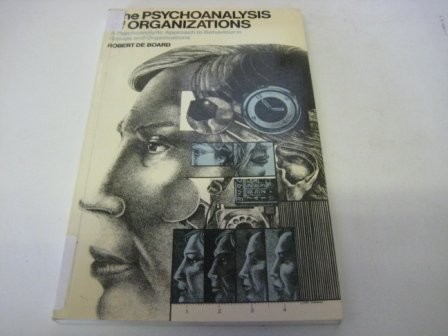 The psychoanalysis of organizations