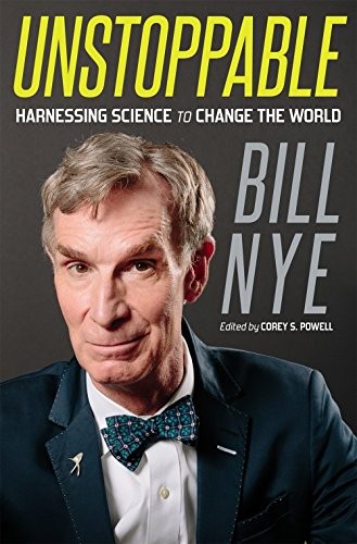 Unstoppable: Harnessing Science to Change the World