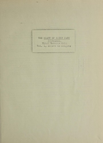 Diary of Emily Nash, 1812-1888, vital records only ...