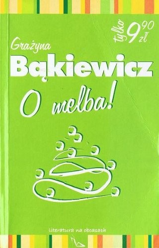 O melba! (Literatura na obcasach, 7)
