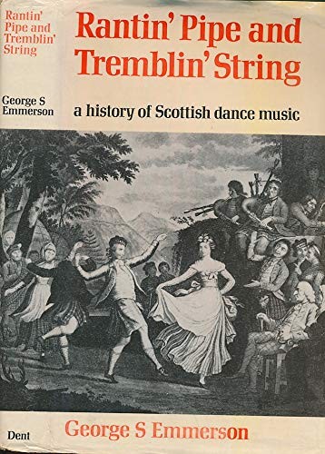 Rantin' pipe and tremblin' string