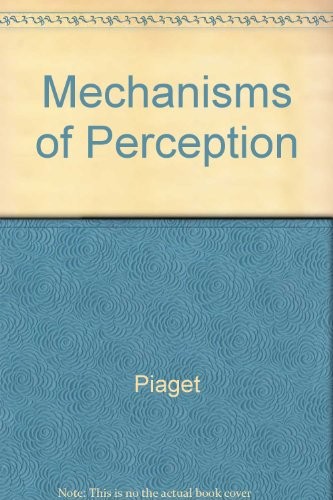 Mechanisms Of Perception
