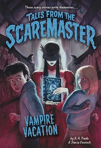Vampire Vacation (Turtleback School & Library Binding Edition) (Tales from the Scaremaster)