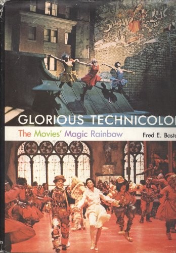 Glorious Technicolor: The Movies' Magic Rainbow