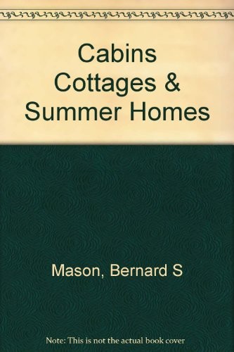 Cabins, cottages and summer homes