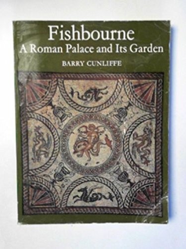 Fishbourne: a Roman palace and its garden