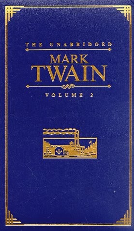 The Unabridged Mark Twain