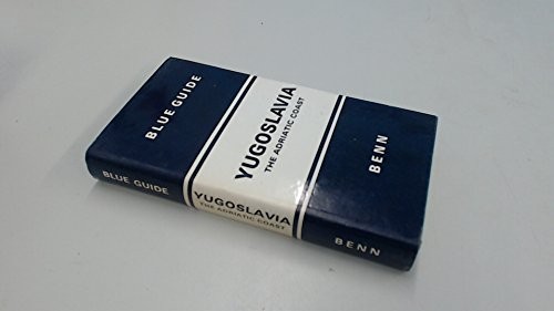 Yugoslavia: The Adriatic Coast (Blue Guides)