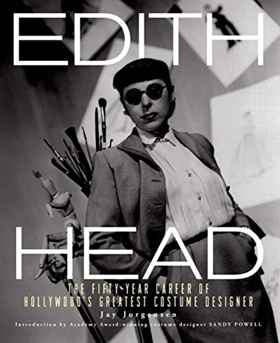 Edith Head: The Fifty-Year Career of Hollywood's Greatest Costume Designer