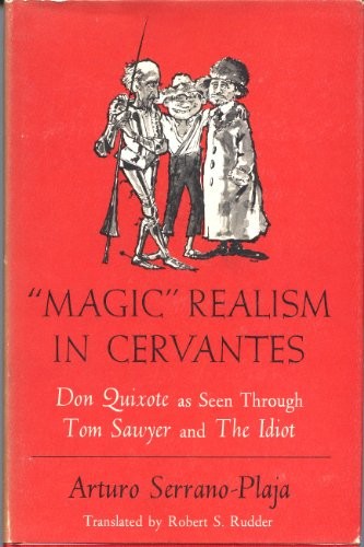 'Magic' realism in Cervantes