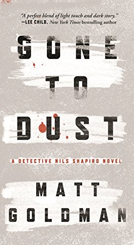 Gone to Dust: A Novel (Nils Shapiro Book 1)