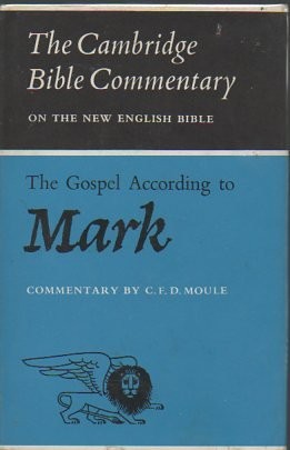 The Gospel according to Mark (Cambridge Bible Commentaries on the New Testament)