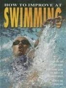 How to Improve at Swimming (How to Improve At... (Library))
