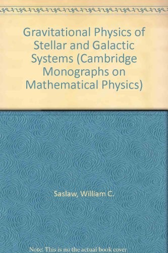 Gravitational physics of stellar and galactic systems