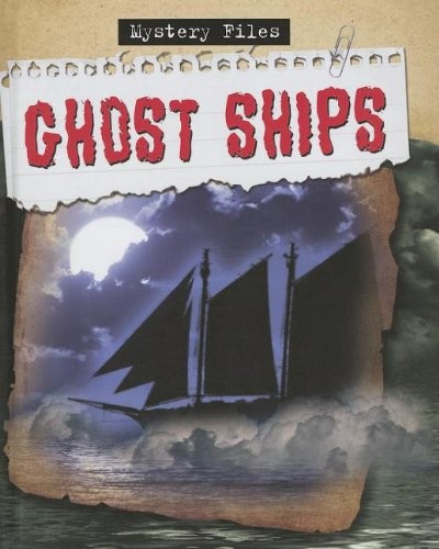 Ghost Ships (Mystery Files)