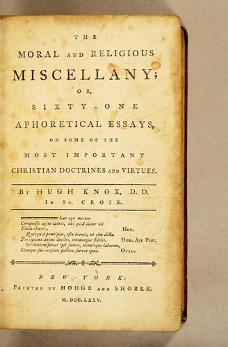 The moral and religious miscellany; or, Sixty-one aphoretical essays, on some of the most important Christian doctrines and virtues
