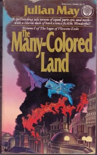 The Many-Colored Land (The Saga of Pliocene Exile, Vol. 1)