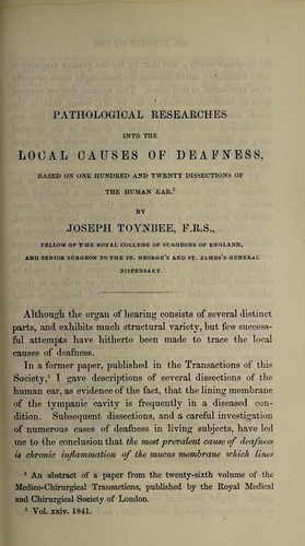 Pathological researches into the local causes of deafness, based on one hundred and twenty dissections of the human ear