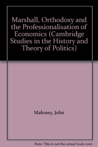 Marshall, orthodoxy and the professionalisation of economics