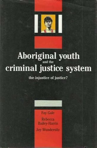 Aboriginal youth and the criminal justice system