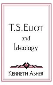 T.S. Eliot and ideology
